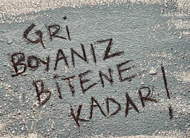 "Until Your Grey Paint Runs Out", - Gri Boyaniz bitene Kadar